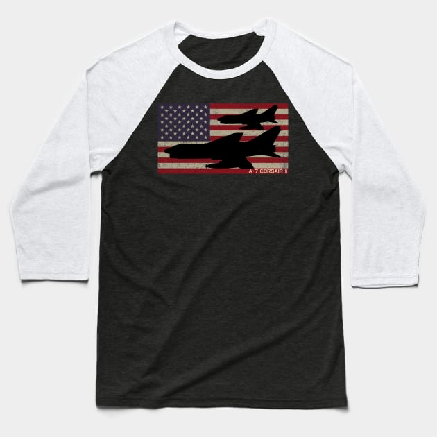 A-7 Corsair II Jet Aircraft Vintage American Flag Gift Baseball T-Shirt by Battlefields